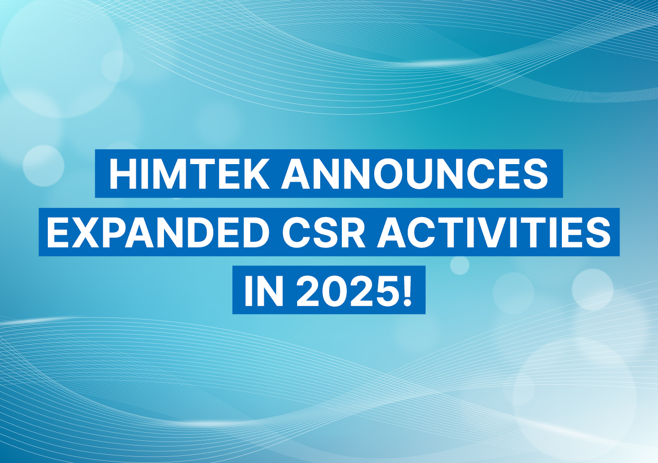 HIMTEK ANNOUNCES EXPANDED CSR ACTIVITIES IN THE NEW YEAR!